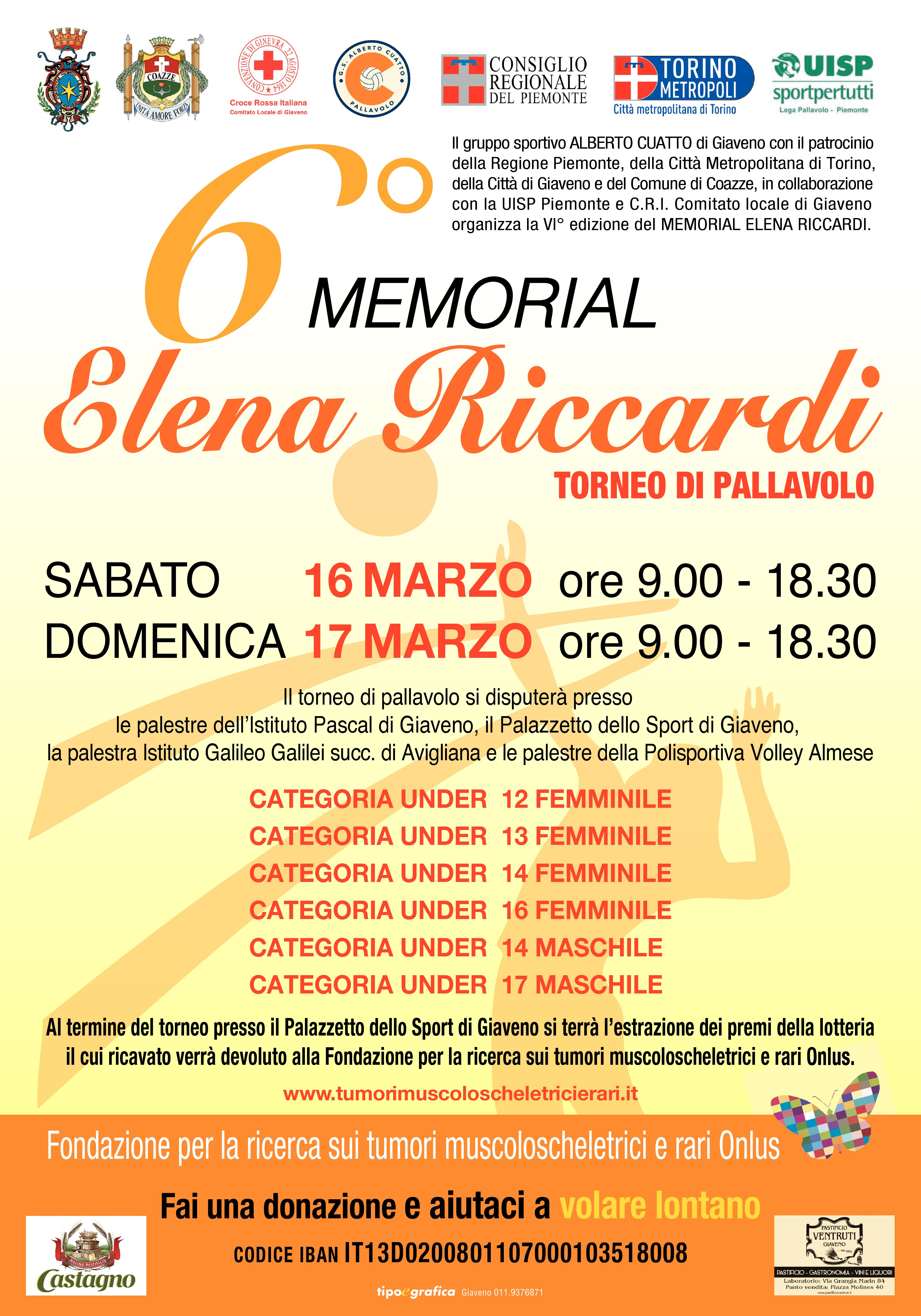 6° Memorial torneo “Elena RICCARDI” – Sabato 16 e Domenica 17 Marzo 2019 –  LA PALLAVOLO A SOSTEGNO DELLA RICERCA SUI TUMORI DELL’APPARATO MUSCOLO – SCHELETRICO